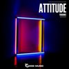 Attitude (Extended Mix) - Thahanee