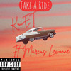 Take a Ride (Explicit) - KuiET&Marcus Levonne