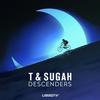 Descenders - T & Sugah