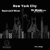 New York City (Squerzanti Silvan Remix) - Vito Lalinga (Vi Mode inc project)