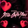 Still Onto You (Explicit) - 917 Rackz