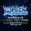 Come Try This (Revolvr Remix) - MikeWave&Revolvr