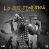 Lo Que Tenemos - Helian Evans&Mario Hart&Jesse Cifuentes Moncayo&Julian Maya