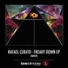 Freaky Down (Original Mix) - Rafael Cerato