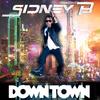 Downtown (Remix) - Sidney B.