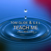 Teach Me (Tayo Wink Edit) - Tom Glide&S.E.L&Tayo Wink