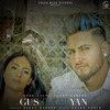 Gustakhiyan - Khan Saab&Garry Sandhu