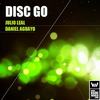 Disc Go (Original Mix) - Julio Leal&Daniel Aguayo
