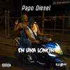 En Una Loncin (Explicit) - Papo Diesel