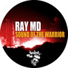 Sound Of The Warrior (SDQ Mix) - Ray MD