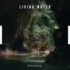 Living Water - Manoah