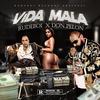 ViDA MALA (feat. DON PELON) - KINGPIN RUDEBOI&Don Pelon