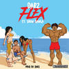 Flex (Explicit) - Darz&Show Banga