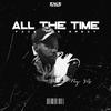 All The Time (Explicit) - Face the Great