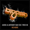 No More feat. Trice Be (Original Mix) - JackEL&Anthony Oak&Trice Be