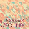 Tougher Found - Lude Andin