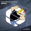 BRAVO (Original Mix) - Dmitriy Stick&loveladnes