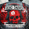 Long Way to Go - The Dead Daisies&Doug Aldrich&John Corabi&Marti Frederiksen&David Lowy&Marco Mendoza&Brian Tichy