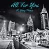 All For You (feat. Yxng Prince) (Remastered|Explicit) - Unkn0wn&Yxng Prince