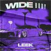 WIDE BODY (Explicit) - Lil Leek