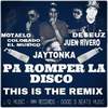 Pa Romper la Disko (Remix|Explicit) - Jaytonka&Juen Rivero&Deseuz&Motaelo&Colorado