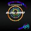 Glow Hard (Radio Edit) - BlastersBoyz