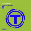 I'm in Love Again (Extended Mix) - Hologram