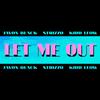 Let Me Out - Kidd Leow&Strizzo&Javon Black