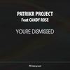 Youre Dismissed (Original Mix) - KPN&Candy Rose