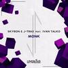 Monk - Skyron&J-TRAX&Ivan Talko