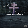 Dark Paradise II (Explicit) - Emsalsiz&Ritmo Rico&Serdenci&OWSLA&Mavro