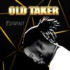 Old Taker - Edwint