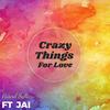 Crazy Things For Love - Pascal Sylla&Jai