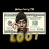 Loot (feat. Prince Kenji STM) (Explicit) - Wheat Gwopo&Prince Kenji STM