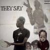 They Say (Explicit) - Gmbby