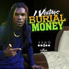Burial Money - I Voltage