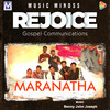Maranatha - BENNY JOHN JOSEPH&Prince Ebenezer&John Wesley&Benedict&Niroop