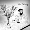 Tea Party(feat. Roman Kayz & Sawan K) - Thékho&Roman Kayz&Sawan K