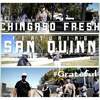 Grateful - Chingaso'fresh&San Quinn