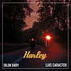 Harley - Dilon Baby&Luis Caracter