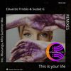 This Is Your Life (Muzungu Afro Summer Mix) - Eduardo Tristao&Sudad G