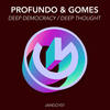 Deep Thought - Profundo & Gomes