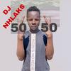 50 50 - DJ Nhlaks