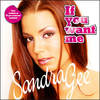 If You Want Me (Radio Edit) - Sandra Gee