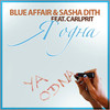 Ya Odna (Mondo Edit) - Blue Affair&Sasha Dith&Carlprit