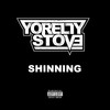 Shinninig (Explicit) - YoRelly Stove