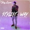 Stylist Way (Explicit) - Ray Lanoire&Blasian Beats