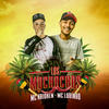 Los muchachos (Explicit) - MC Kaioken&Mc Lobinho