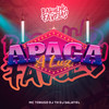 Apaga a Luz (Explicit) - Mc Torugo&DJ Salatiel&DJ TH