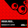 Staunch Hearts (A Lister Mix) - Mikael Delta&A Lister